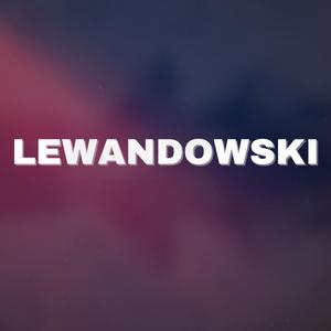 Lewandowski (feat. Le F) (Explicit)