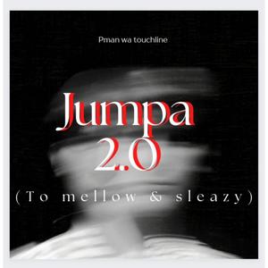Jumpa 2.0 (to mellow & sleazy)