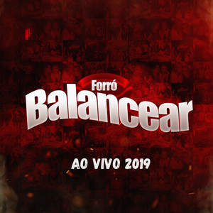 Forró Balancear (Ao Vivo 2019)