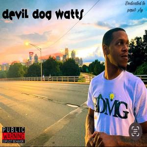 Devil Dog Watts (Explicit)