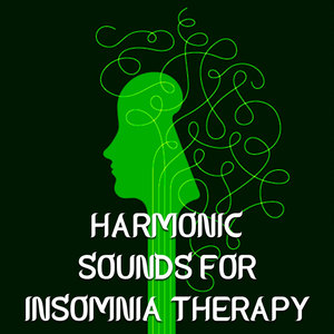 Harmonic sounds for Insomnia Therapy: Harmonic sounds for Insomnia Therapy