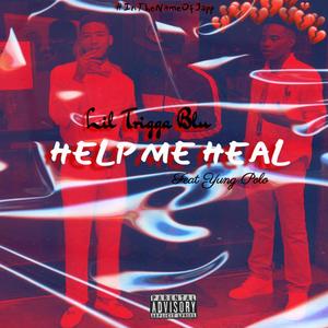 Help Me Heal (Explicit)