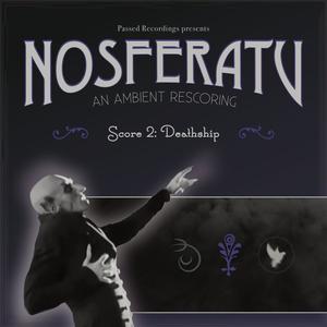 Deathship (A Nosferatu Rescore)