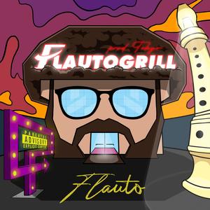 Flautogrill (Explicit)