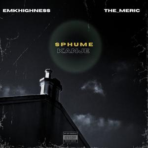 SPHUME KANJE (feat. THE_MERIC)