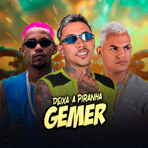 Deixa a Piranha Gemer (Explicit)