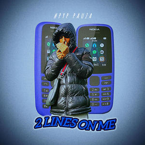 #PYP PauZa - 2 Lines On Me