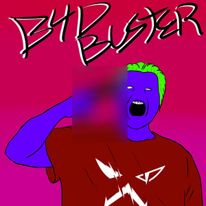 B4d Buster