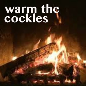 Warm The Cockles