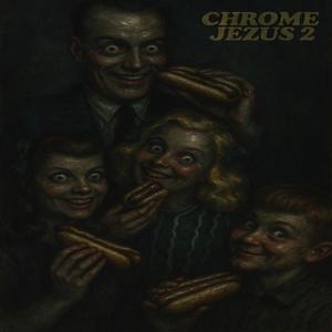 Chrome Jezus 2 (Explicit)