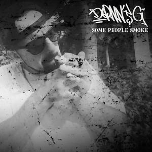 Some People Smoke (Explicit)