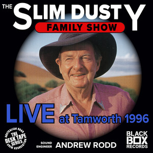 The Slim Dusty Family Show Live at Tamworth 1996