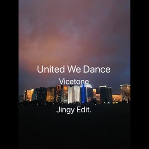 United We Dance（Jingy Edit）