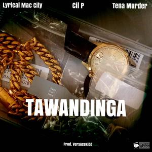 Tawandinga! (feat. Tena Murder & Cil P)