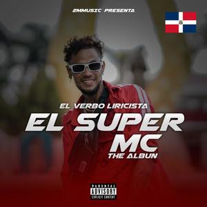 El super mc (Explicit)