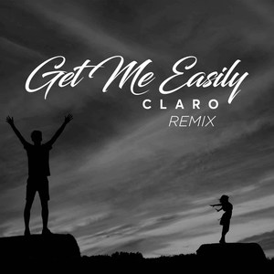 Get Me Easily (Remix)