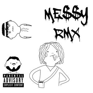 Messy (feat. CRIMEHNSITO) [Remix] [Explicit]