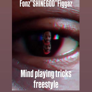 MIND PLAYING TRICKS (FREESTYLE) (Explicit)