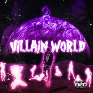 Villain World (Explicit)