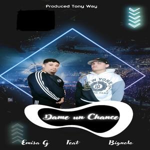 Dame Un Chance (feat. Big Nolo) (Explicit)