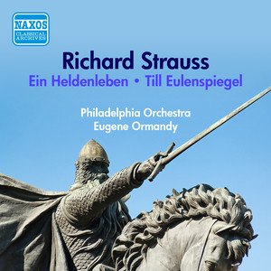 STRAUSS, R.: Heldenleben (Ein) / Till Eulenspiegel (Ormandy) [1952-1954]