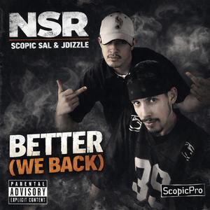 Better (We Back) (feat. NSR) (Explicit)