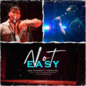 Not Easy (feat. YokerMx) (Explicit)