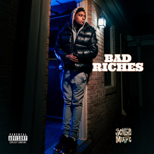 Bad Riches (Explicit)