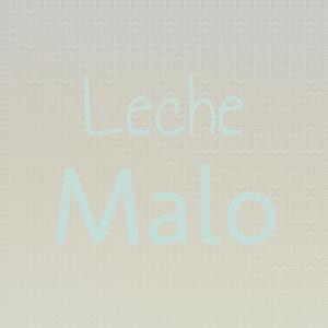 Leche Malo