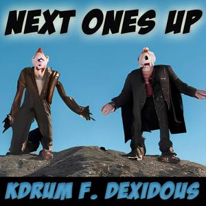 Next Ones Up (Explicit)