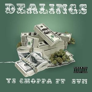 Dealings (feat. SVN) [Explicit]