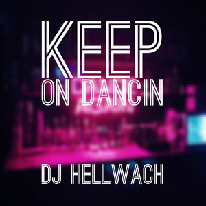 Keep on Dancin