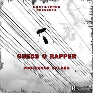 Professor Calado (feat. Gueds o rapper) (Explicit)