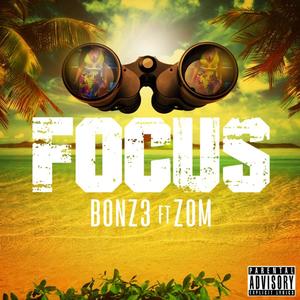 FOCUS (feat. Zom) [Explicit]