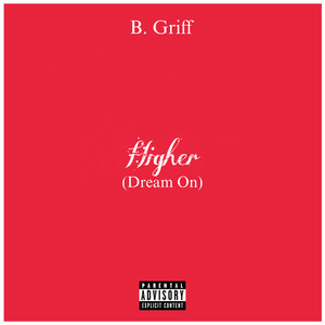 Higher (Dream On) [Explicit]