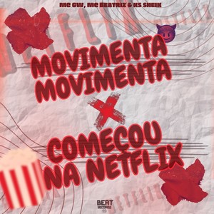 Movimenta, Movimenta X Começou na Netflix (Explicit)