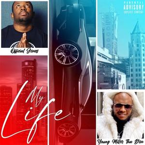 My life(feat. Young Miller Tha don) (Explicit)