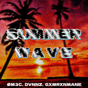 Summer Wave (Explicit)