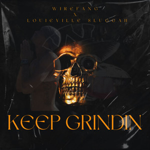 Keep Grindin (Explicit)