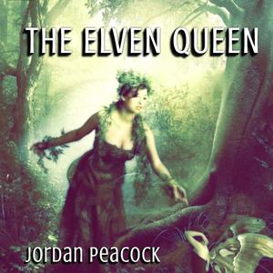 The Elven Queen (The Quest, Part I)