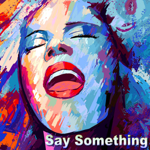 Say Something