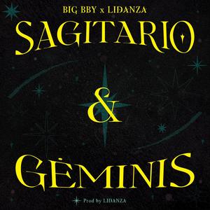 Sagitario & Géminis (feat. Lidanza) [Explicit]