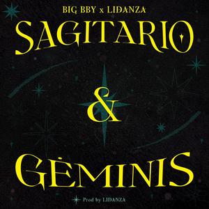 Sagitario & Géminis (feat. Lidanza) (Explicit)