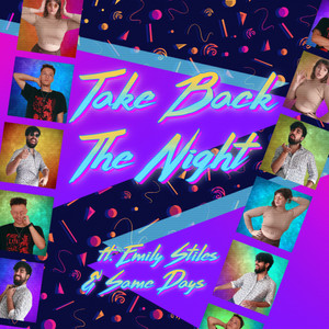Take Back The Night(feat. Emily Stiles & Same Days)