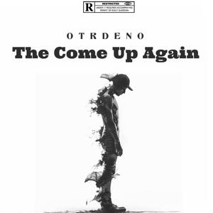 The Come Up Again (Explicit)