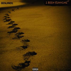 I Been Running (Explicit)