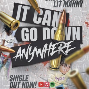 It Can Go Down Anywhere (feat. Lit Manny) [Remix] [Explicit]