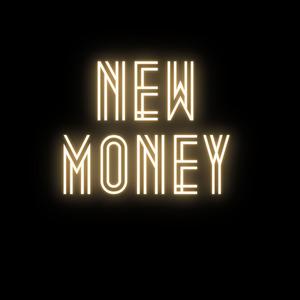 New Money (Explicit)