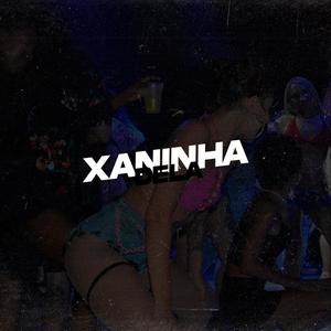 Xaninha Dela (Explicit)