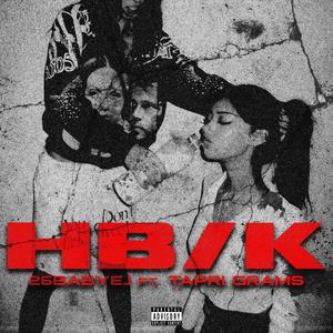 HB/K (feat. Tapri Grams) (Explicit)